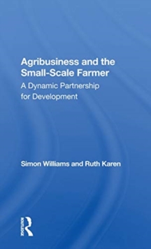 Agribusiness And The Small-scale Farmer