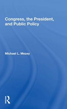 Congress, The President, And Public Policy