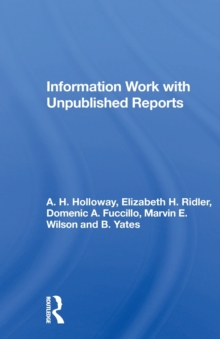 Information Work With Unpublished Reports
