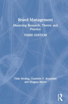 Brand Management: Mastering Research, Theory and Practice