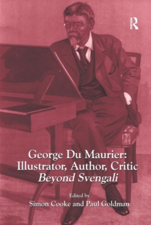 Image for George Du Maurier: Illustrator, Author, Critic