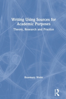Writing Using Sources for Academic Purposes