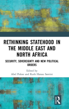 Rethinking Statehood in the Middle East and North Africa