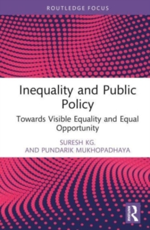 Inequality and Public Policy: Towards Visible Equality and Equal Opportunity