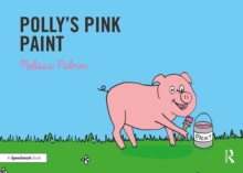 Image for Polly's Pink Paint : Targeting the p Sound