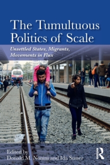 Tumultuous Politics of Scale