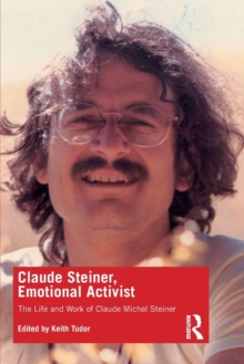 Claude Steiner, Emotional Activist