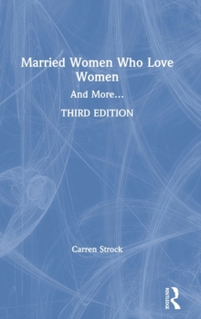 Image for Married women who love women  : and more ...