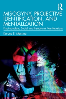 Misogyny, Projective Identification, and Mentalization