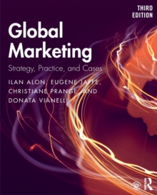 Global Marketing: Strategy, Practice, and Cases