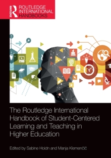 Image for The Routledge International Handbook of Student-Centered Learning and Teaching in Higher Education