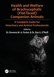 Health and Welfare of Brachycephalic (Flat-faced) Companion Animals: A Complete Guide for Veterinary and Animal Professionals