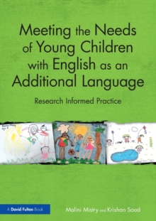 Image for Meeting the needs of young children with English an additional language  : research informed practice