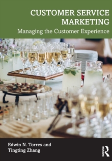 Customer Service Marketing: Managing the Customer Experience