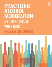 Practicing Alcohol Moderation: A Comprehensive Workbook