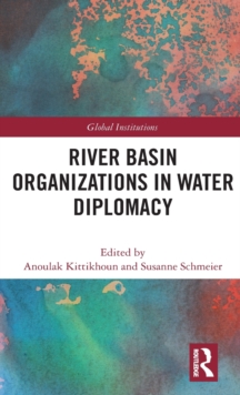 River Basin Organizations in Water Diplomacy