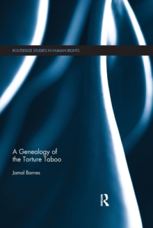 Genealogy of the Torture Taboo