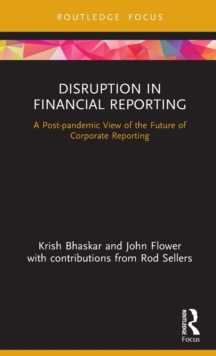 Disruption in Financial Reporting: A Post-pandemic View of the Future of Corporate Reporting