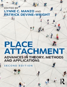 Place Attachment: Advances in Theory, Methods and Applications