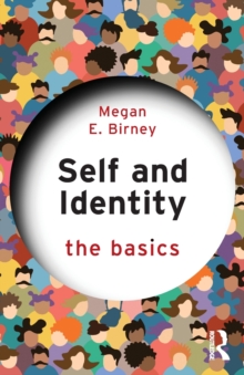 Self and Identity: The Basics