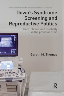 Image for Down's Syndrome Screening and Reproductive Politics