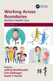 Image for Working Across Boundaries : Resilient Health Care, Volume 5