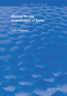 Manual for the Examination of Bone