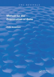 Manual for the Examination of Bone