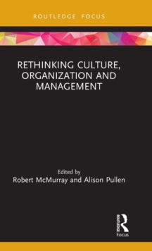 Image for Rethinking Culture, Organization and Management