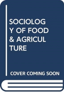 Image for SOCIOLOGY OF FOOD & AGRICULTURE