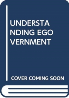 Image for UNDERSTANDING EGOVERNMENT