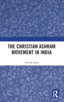 The Christian Ashram Movement in India