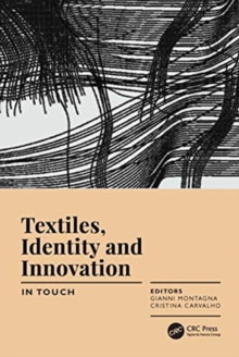 Image for Textiles, identity and innovation  : proceedings of the 2nd International Textile Design Conference (Dö TEX 2019), June 19-21, 2019, Lisbon, Portugal: In touch