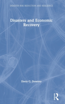Disasters and Economic Recovery