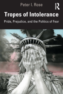 Tropes of Intolerance: Pride, Prejudice, and the Politics of Fear