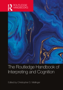Image for The Routledge Handbook of Interpreting and Cognition