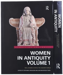 Women in Antiquity: Real Women across the Ancient World