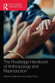 Image for The Routledge handbook of anthropology and reproduction