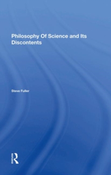 Philosophy Of Science And Its Discontents