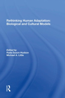 Rethinking Human Adaptation: Biological And Cultural Models