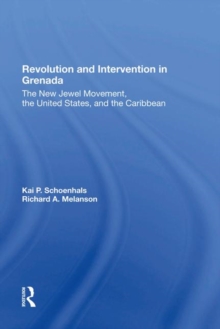 Revolution And Intervention In Grenada