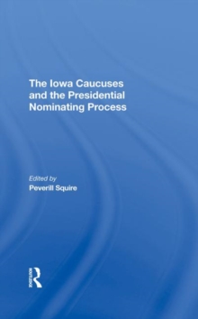 Iowa Caucuses And The Presidential Nominating Process