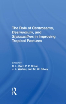 Image for The Role Of Centrosema, Desmodium, And Stylosanthes In Improving Tropical Pastures