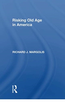 Risking Old Age In America