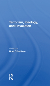 Terrorism, Ideology And Revolution