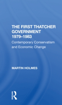 First Thatcher Government, 1979-1983