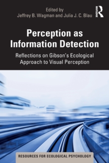 Perception as Information Detection: Reflections on Gibson’s Ecological Approach to Visual Perception