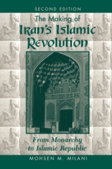 Making Of Iran's Islamic Revolution