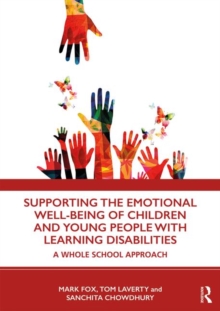 Image for Supporting the emotional well-being of children and young people with learning disabilities  : a whole school approach