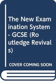 Image for The New Examination System - GCSE